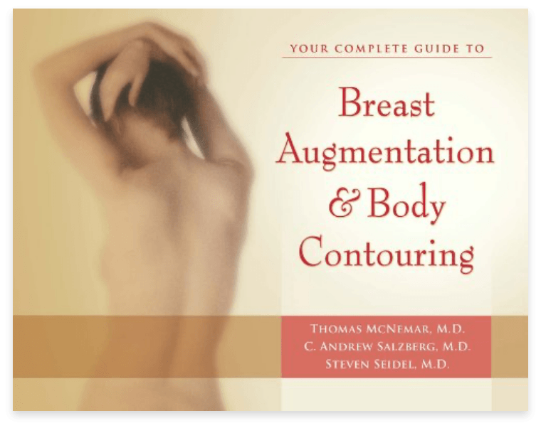 Your Complete Guide to Breast Augmentation & Body Contouring by Dr. Thomas McNemar